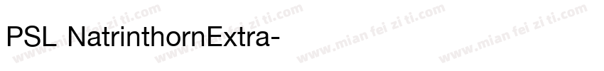 PSL NatrinthornExtra字体转换